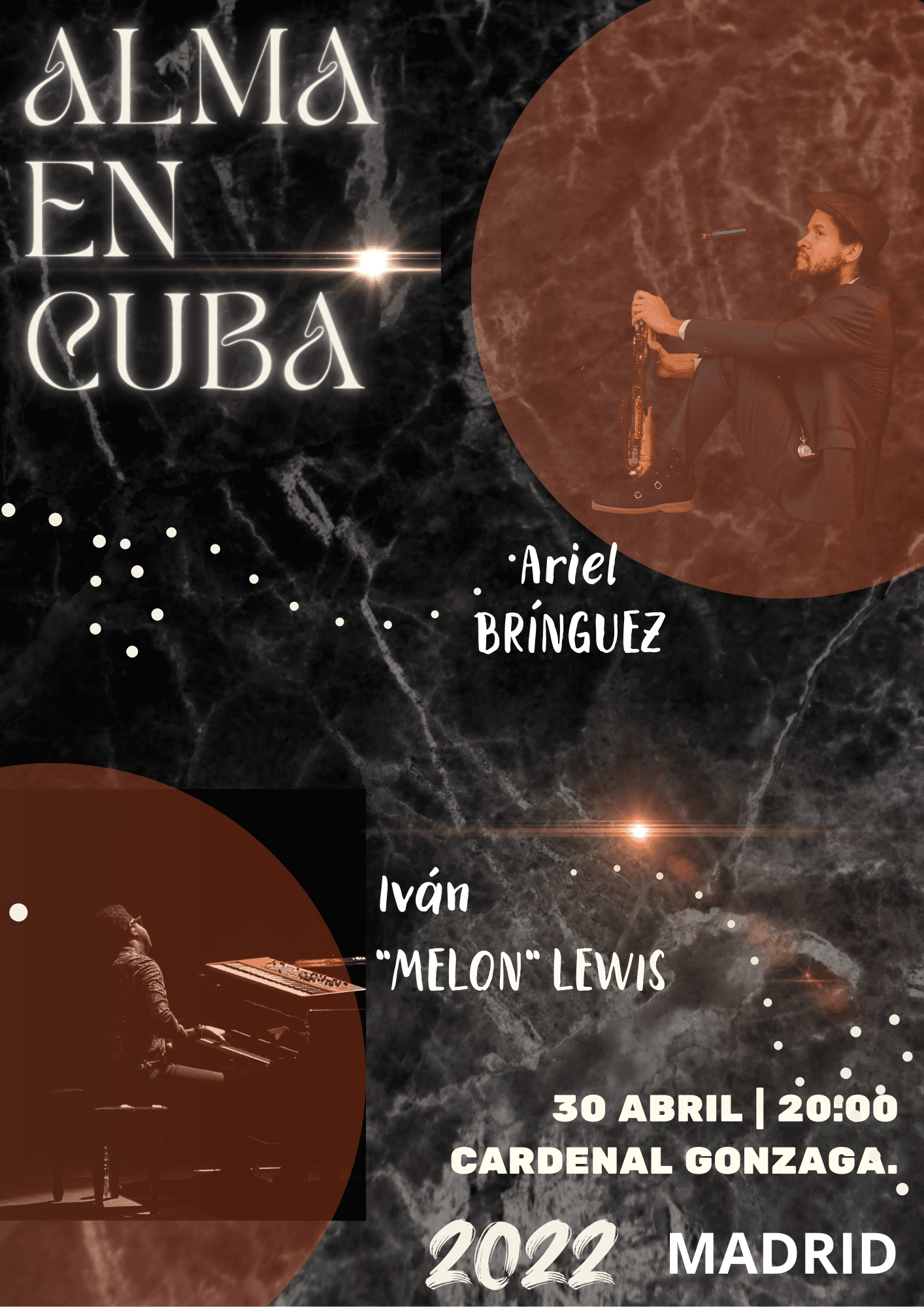Ariel Brínguez e Iván «Melon» Lewis Alma en cuba en Cardenal Gonzaga el 30 de Abril del 22
