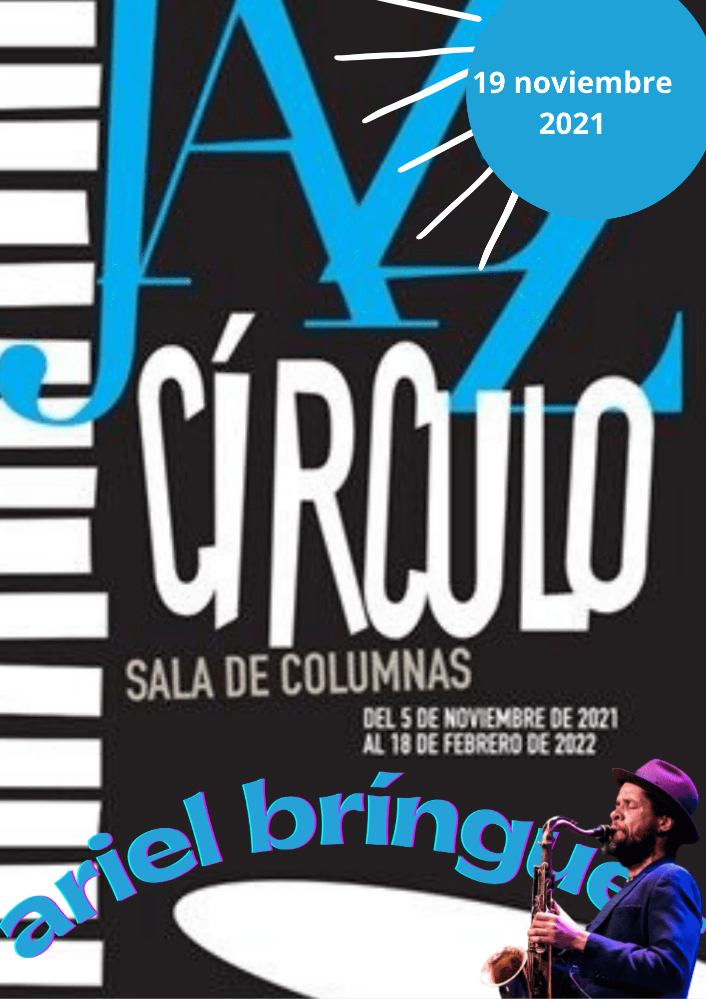 Ariel Brínguez en Jazz Círculo Sala de columnas del 2021